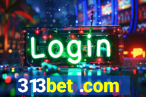 313bet .com